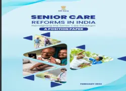 Senior Care Reforms in India- Reimagining the Senior Care Paradigm 