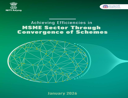 Achieving Efficiencies in MSME Sector Through Convergence of Schemes 