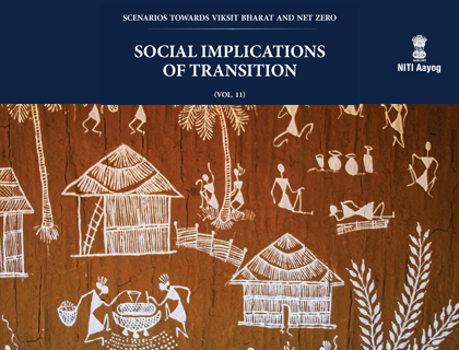 Scenarios Towards Viksit Bharat and Net Zero- Social Implications of Energy Transition (Vol. 11) 