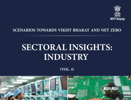 Scenarios towards Viksit Bharat and Net Zero - Sectoral Insights: Industry (Vol. 4)