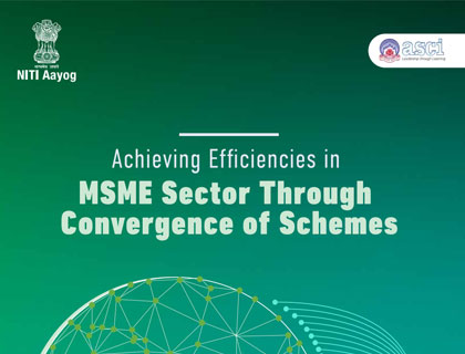 Achieving Efficiencies in MSME Sector Through Convergence of Schemes